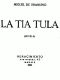 [Gutenberg 44358] • La Tía Tula (Novela)